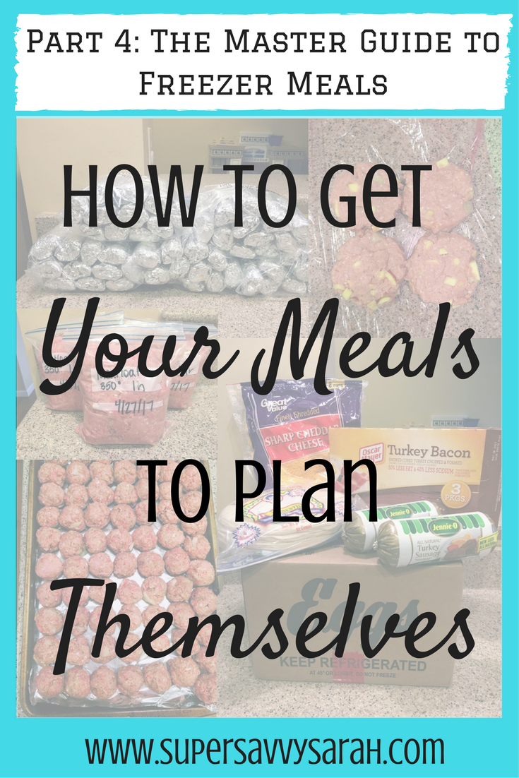 How to Get Your Meals to Plan Themselves – Part 4: The Master Guide to Freezer Meals